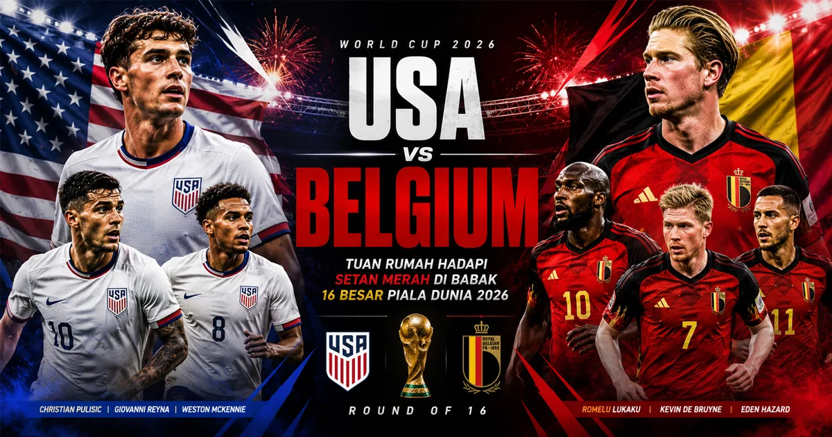 USA vs Belgium: Tuan Rumah Hadapi Setan Merah di Babak 16 Besar Piala Dunia 2026