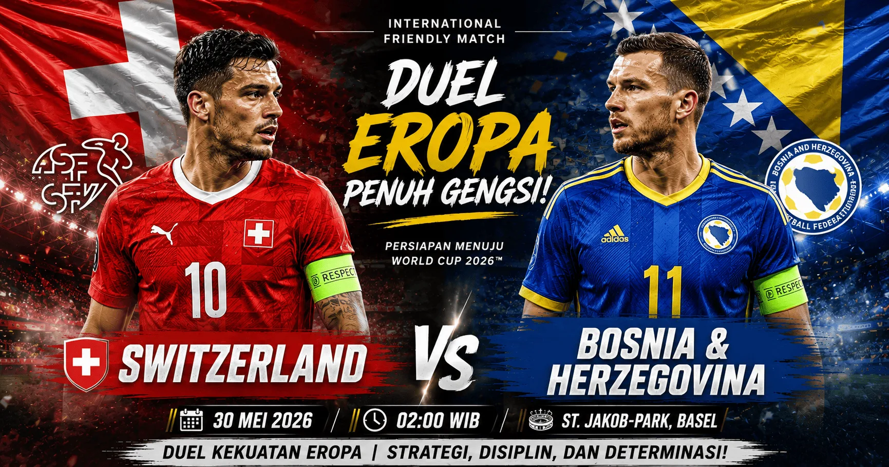 Swiss vs Bosnia: Duel Panas Eropa Jelang World Cup 2026