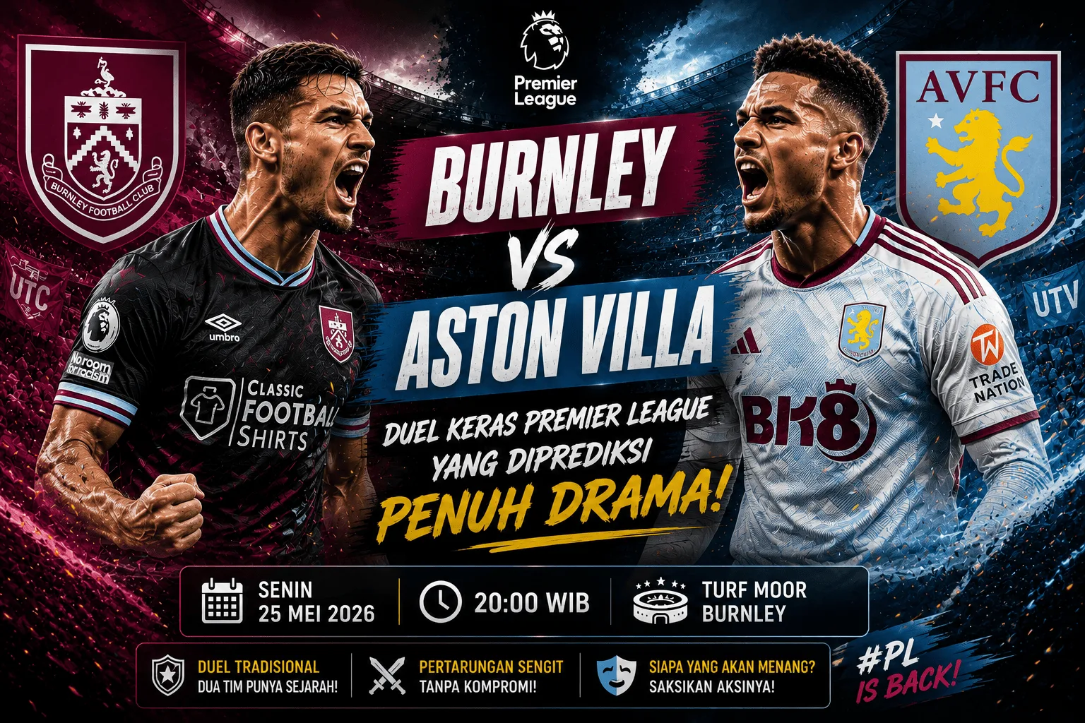 Burnley vs Aston Villa: Duel Keras Premier League yang Diprediksi Penuh Drama