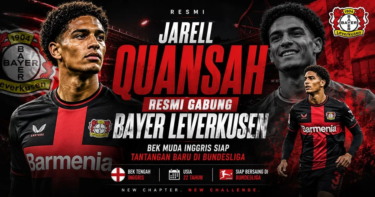 Jarell Quansah Resmi Gabung Bayer Leverkusen, Bek Muda Inggris Siap Bersinar di Bundesliga