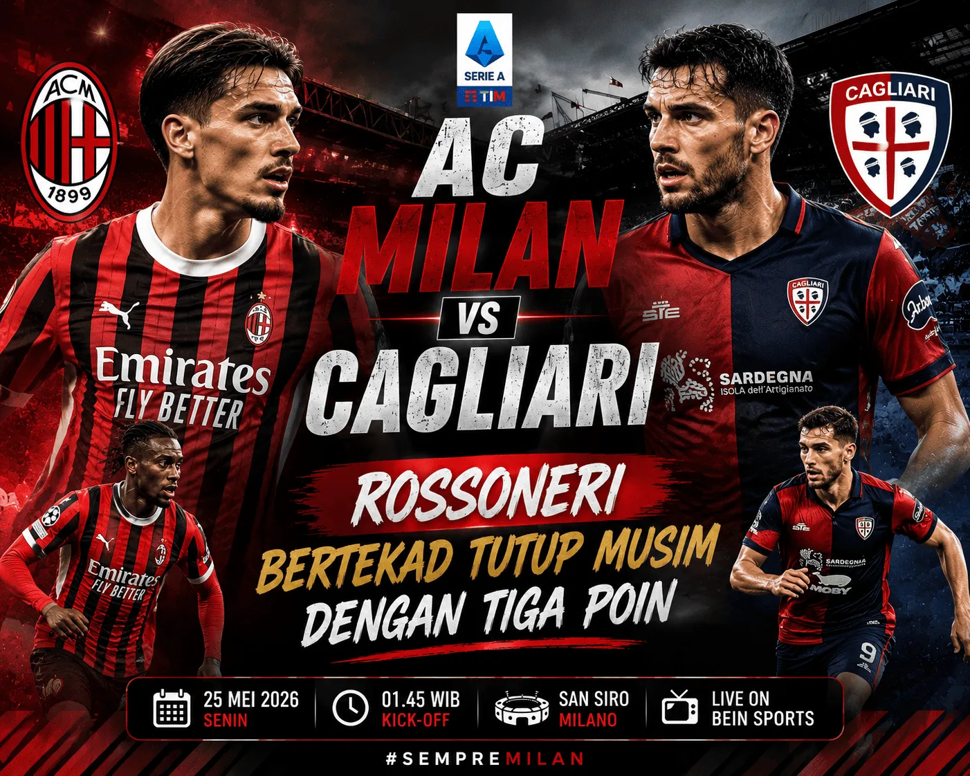 AC Milan vs Cagliari: Rossoneri Bertekad Tutup Musim dengan Tiga Poin