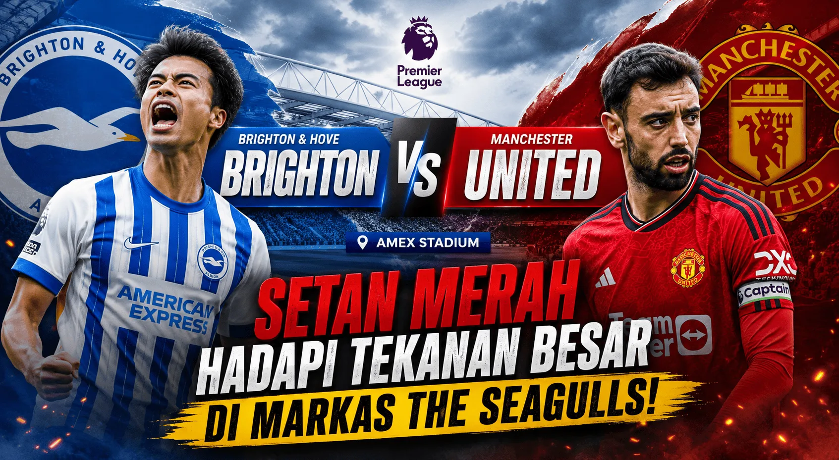 Brighton vs Manchester United: Setan Merah Hadapi Tekanan Besar di Markas The Seagulls