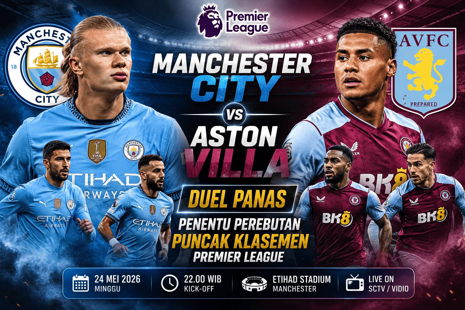 Manchester City vs Aston Villa: Duel Panas Penentu Perebutan Puncak Klasemen Premier League