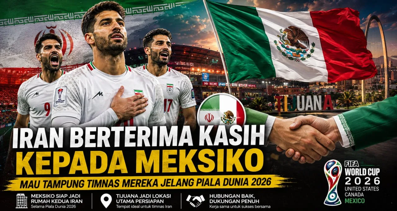 Iran Berterima Kasih Kepada Meksiko yang Mau Tampung Timnas Mereka
