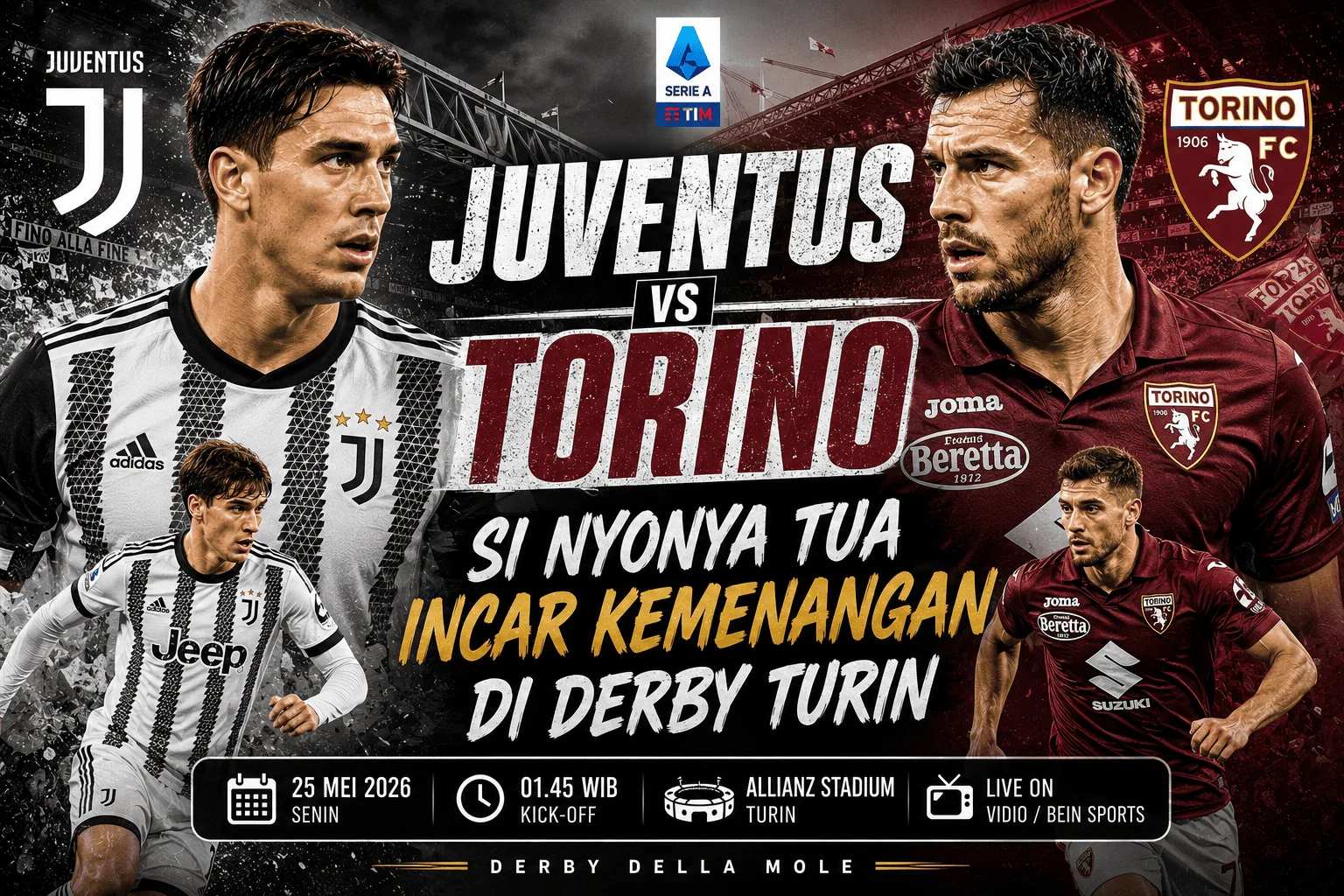 Juventus vs Torino: Si Nyonya Tua Incar Kemenangan di Derby Turin