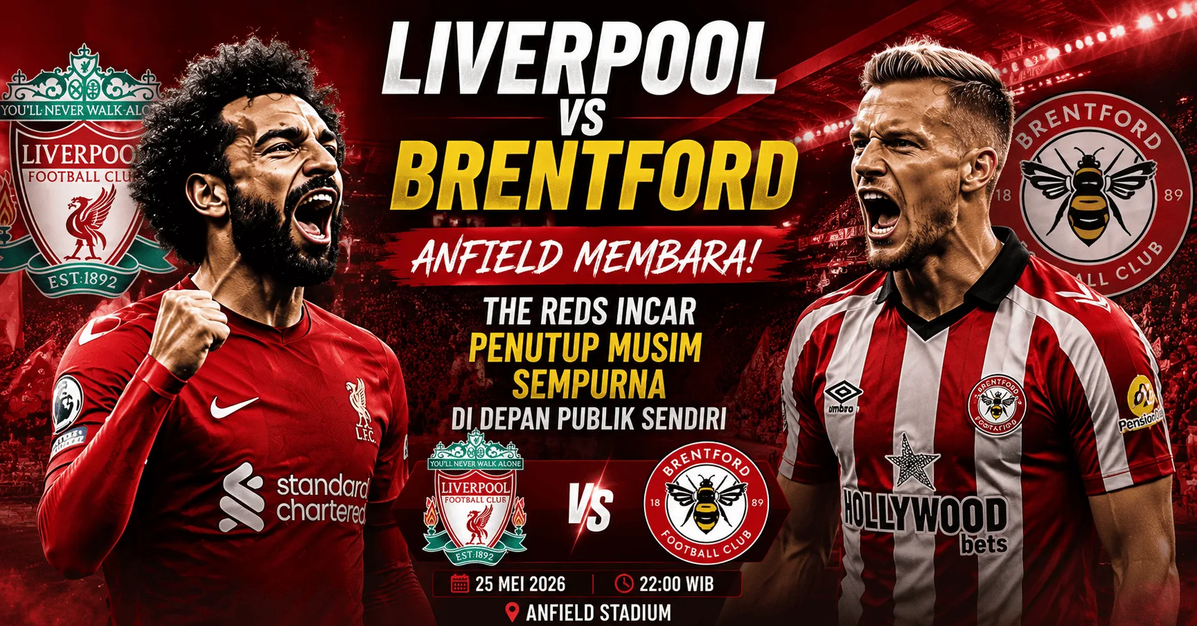 Liverpool vs Brentford: Anfield Membara! The Reds Incar Penutup Musim Sempurna di Depan Publik Sendiri