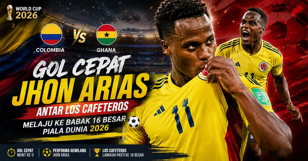 Colombia vs Ghana 1-0: Gol Cepat Jhon Arias Bawa Los Cafeteros ke Babak 16 Besar Piala Dunia 2026
