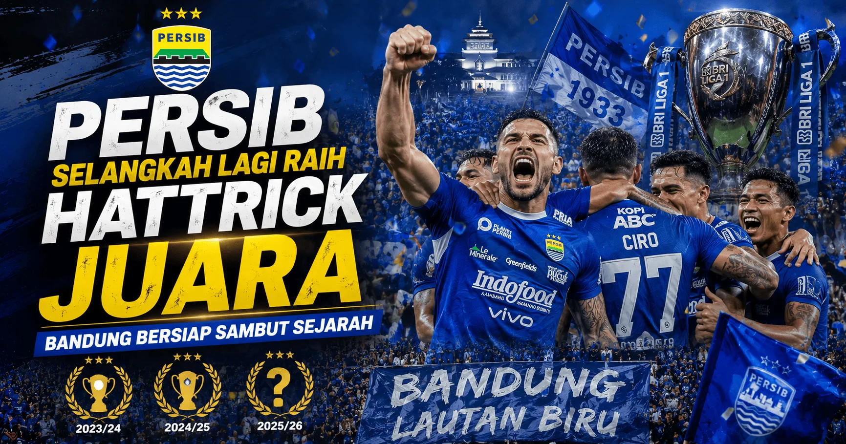 Persib Selangkah Lagi Raih Hattrick Juara, Bandung Bersiap Sambut Sejarah