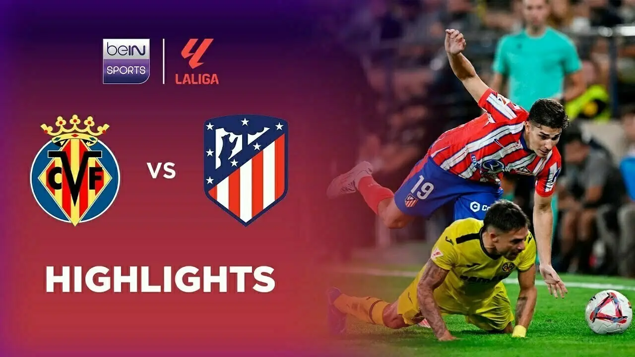 Villarreal vs Atlético Madrid: Duel Panas Penutup Musim La Liga