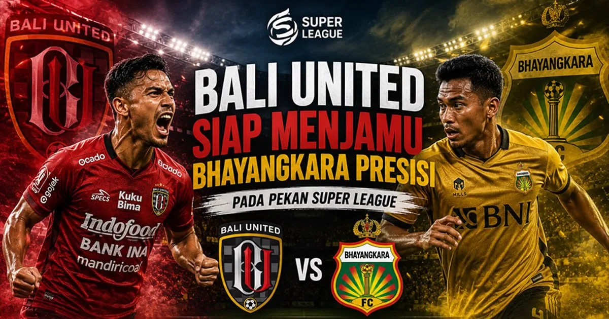 Bali United vs Bhayangkara Presisi, Duel Penting Pekan Super League