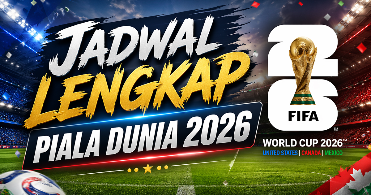 Piala Dunia 2026: Jadwal Lengkap & Prediksi Tim Favorit Juara