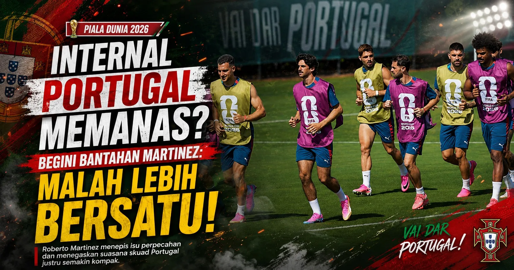 Internal Portugal Memanas? Begini Bantahan Martinez: Malah Lebih Bersatu!