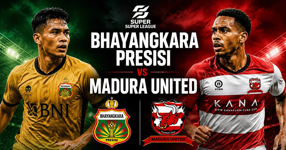 Bhayangkara Presisi vs Madura United 11 Mei 2026: Jadwal, Prediksi dan Preview Super League