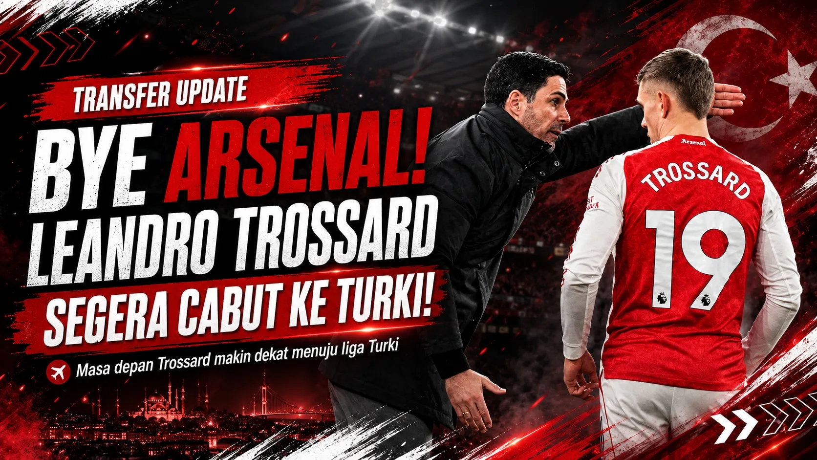 Bye Arsenal! Leandro Trossard Segera Cabut ke Turki!
