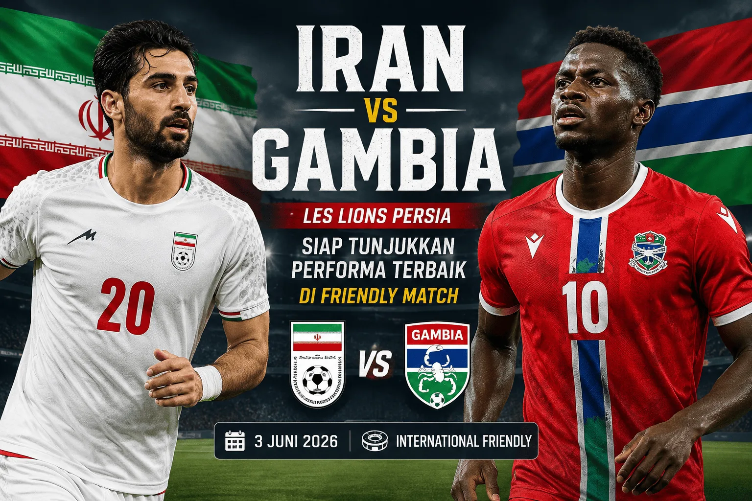 Iran vs Gambia: Les Lions Persia Siap Tunjukkan Performa Terbaik di Friendly Match
