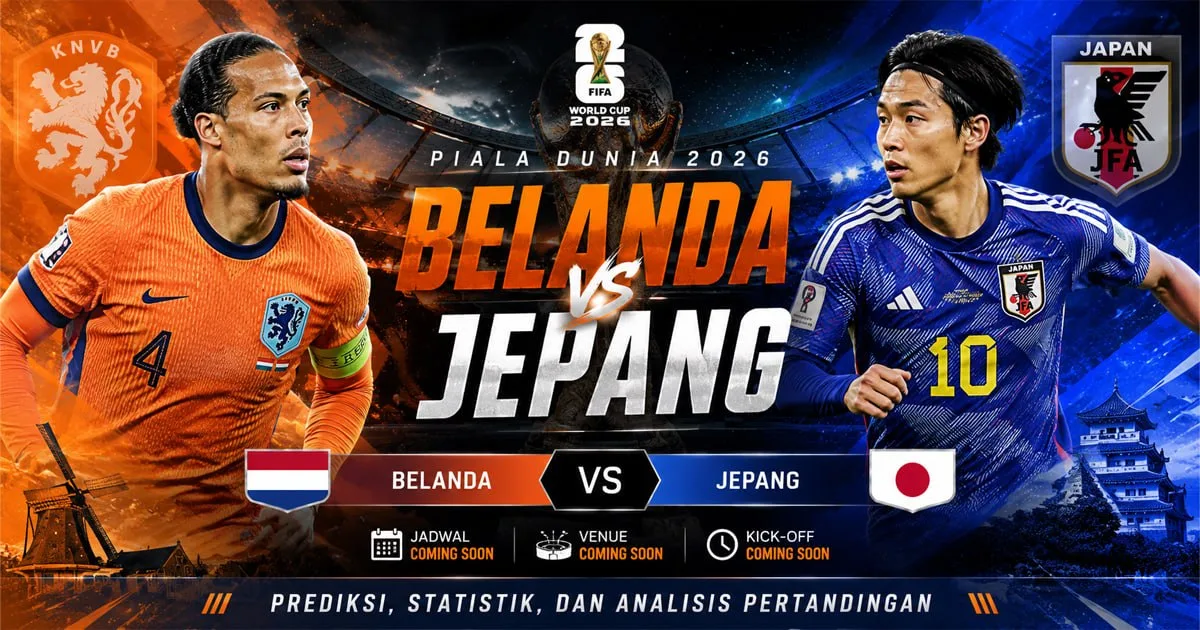 Belanda vs Jepang: Duel Dua Kekuatan Dunia yang Berpotensi Mengguncang Piala Dunia 2026