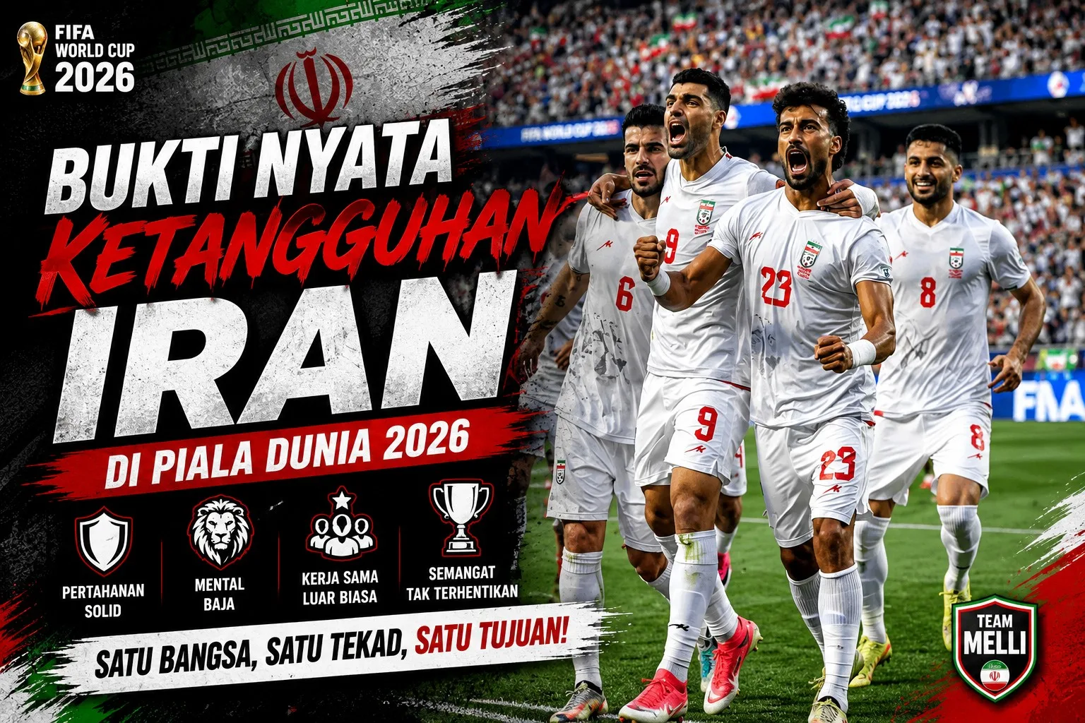 Bukti Nyata Ketangguhan Iran di Piala Dunia 2026