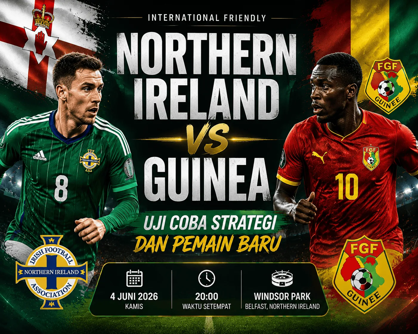 Northern Ireland vs Guinea: Uji Coba Strategi dan Pemain Baru