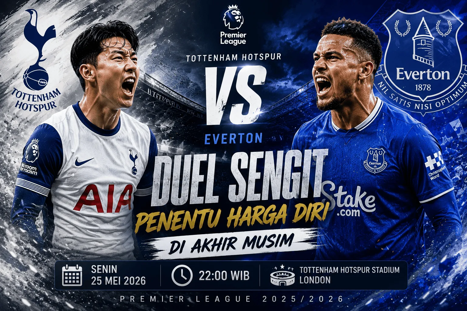 Tottenham Hotspur vs Everton: Duel Sengit Penentu Harga Diri di Akhir Musim