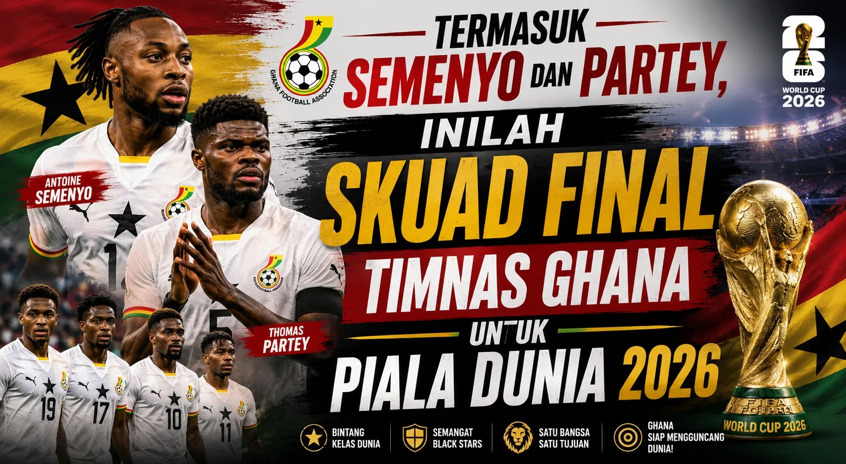 Termasuk Semenyo dan Partey, Inilah Skuad Final Timnas Ghana untuk Piala Dunia 2026