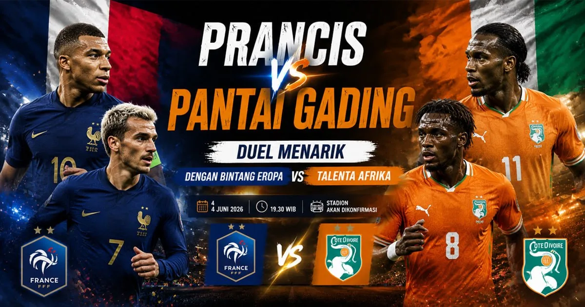 Prancis vs Pantai Gading: Duel Menarik dengan Bintang Eropa vs Talenta Afrika