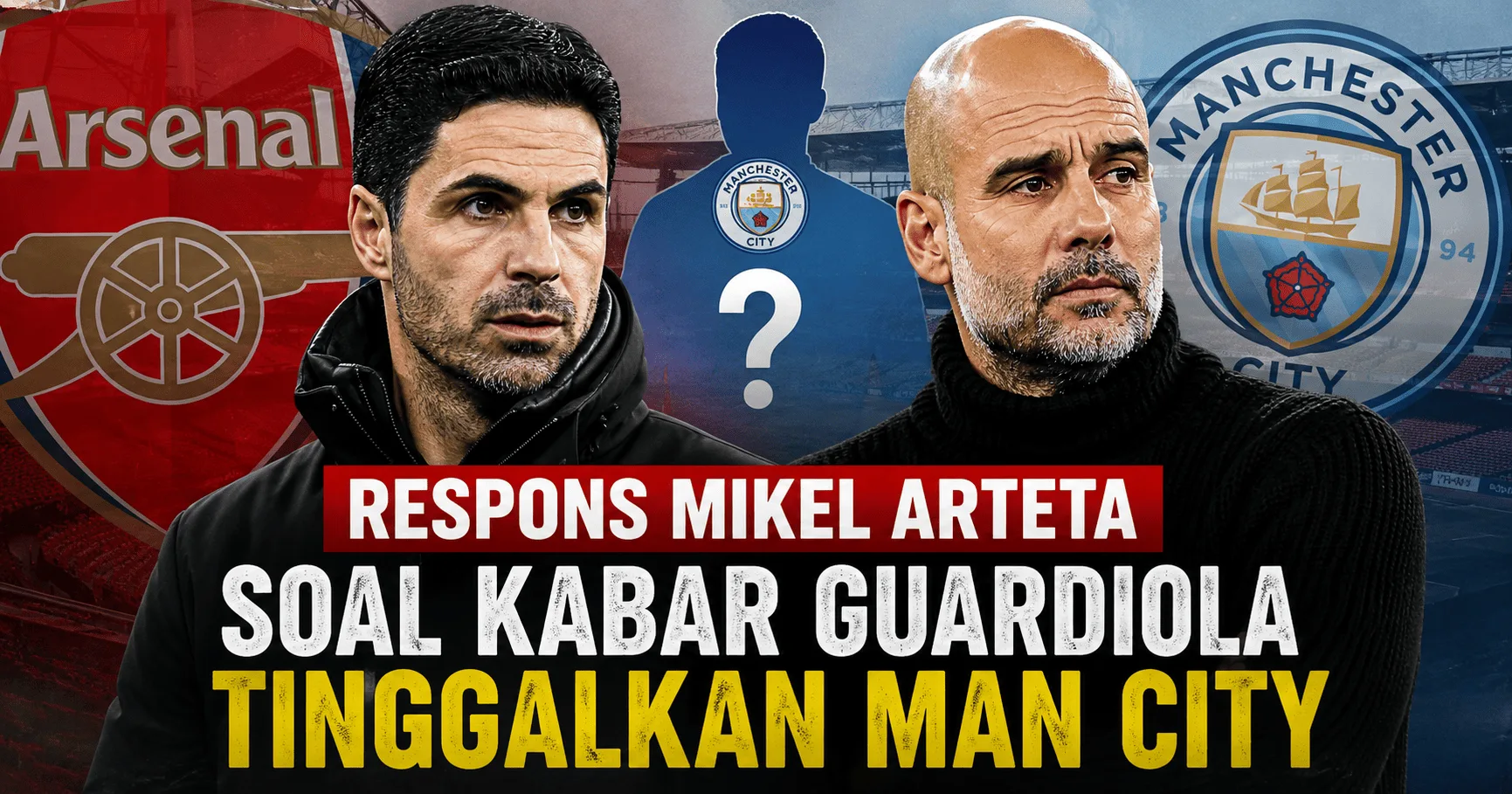 Respons Mikel Arteta soal Kabar Guardiola Tinggalkan Man City