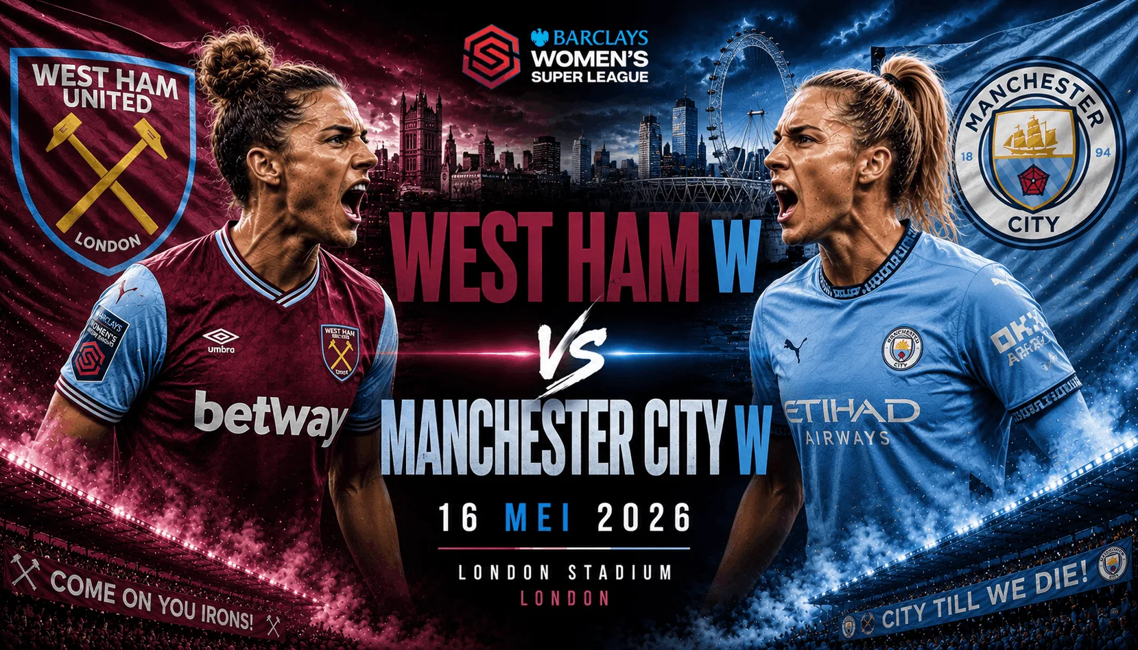 West Ham Women vs Manchester City Women: Duel Penentu di Women’s Super League 16 Mei 2026