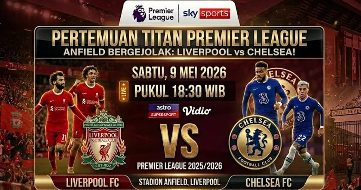 Pertemuan Titan Premier League Antara Liverpool vs Chelsea