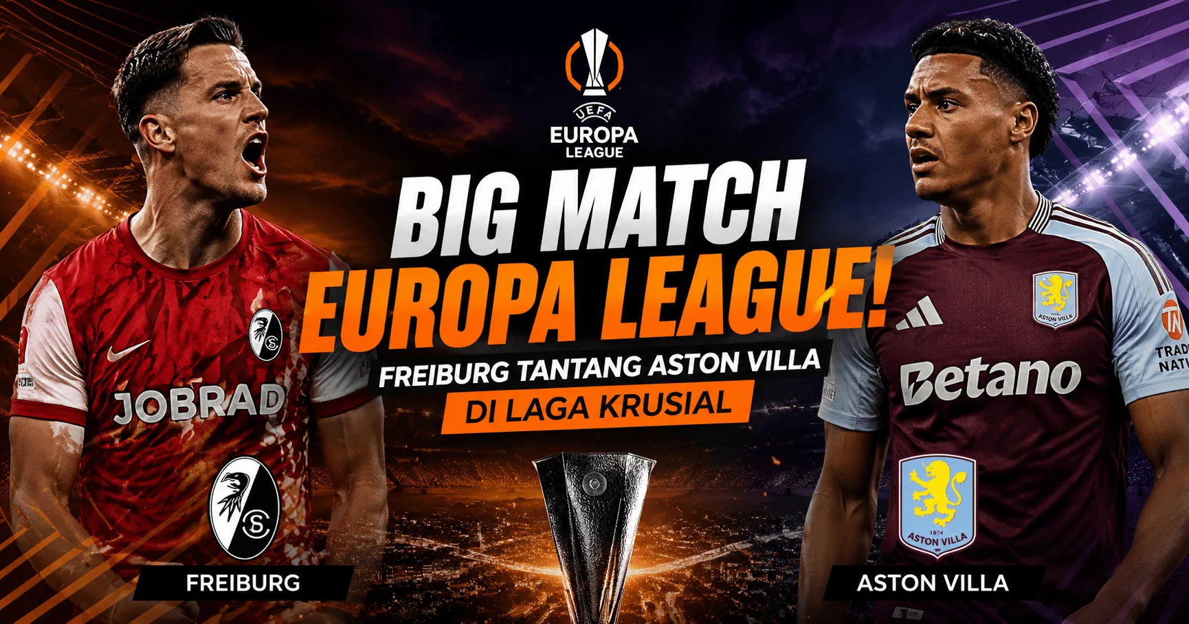 Big Match Europa League! Freiburg Tantang Aston Villa di Laga Krusial