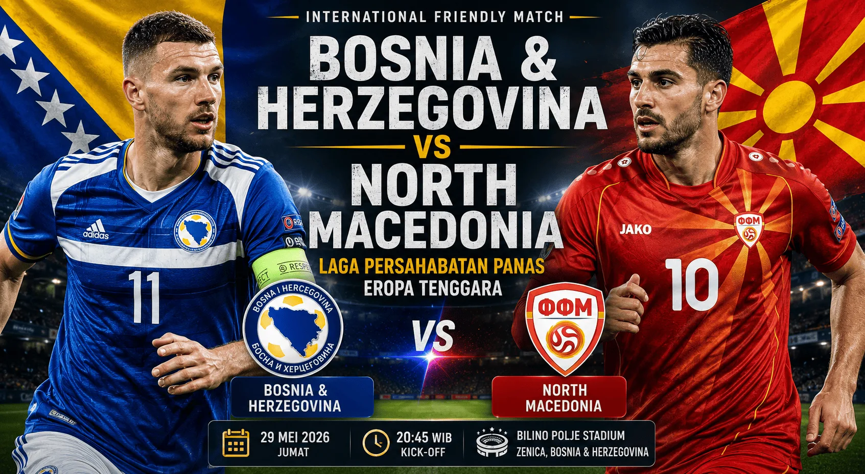 Bosnia & Herzegovina vs North Macedonia: Laga Persahabatan Panas Eropa Tenggara