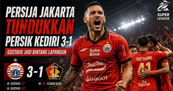Persija Jakarta Tundukkan Persik Kediri 3-1, Gustavo Jadi Bintang Lapangan