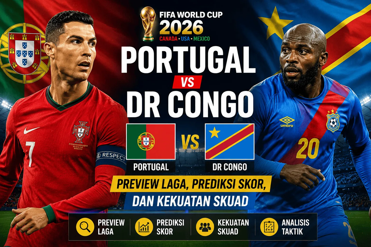 Portugal vs DR Congo: Preview Laga, Prediksi Skor, dan Kekuatan Skuad di Piala Dunia 2026