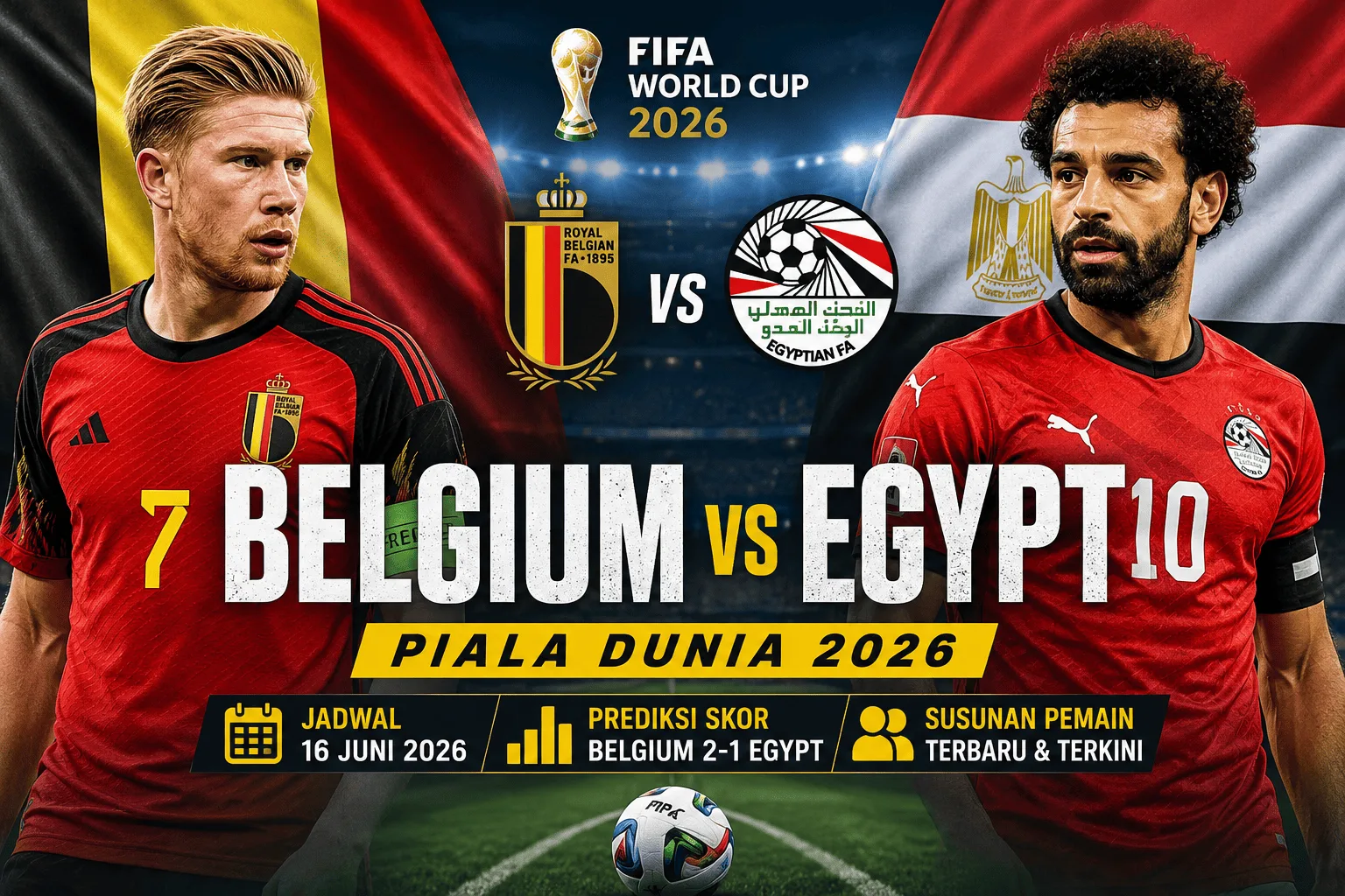 Belgium vs Egypt Piala Dunia 2026: Prediksi Skor, Jadwal, dan Susunan Pemain