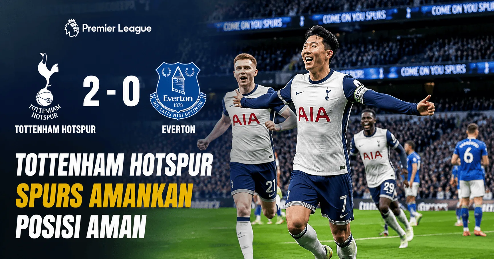 Tottenham Hotspur vs Everton 2-0: Spurs Amankan Posisi Aman