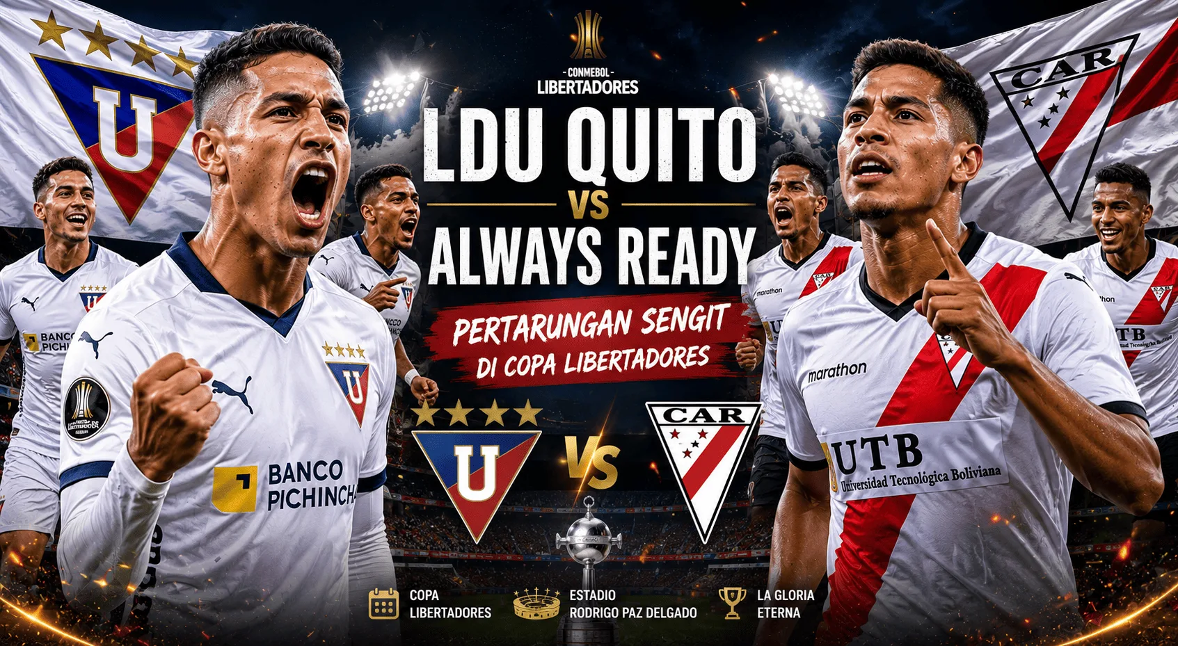 LDU Quito vs Always Ready: Pertarungan Sengit di Copa Libertadores
