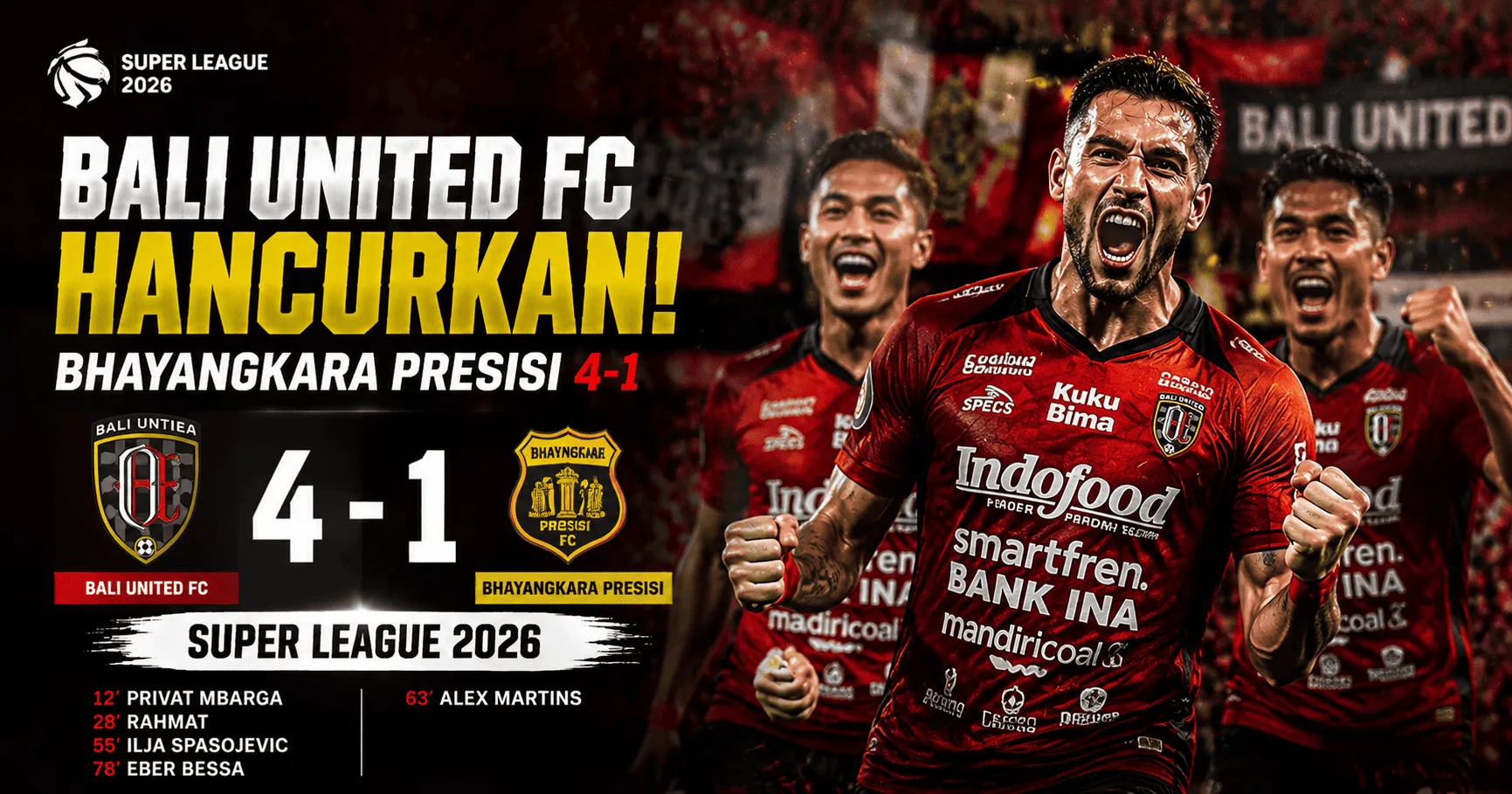 Bali United FC Hancurkan Bhayangkara Presisi 4-1 di Super League 2026